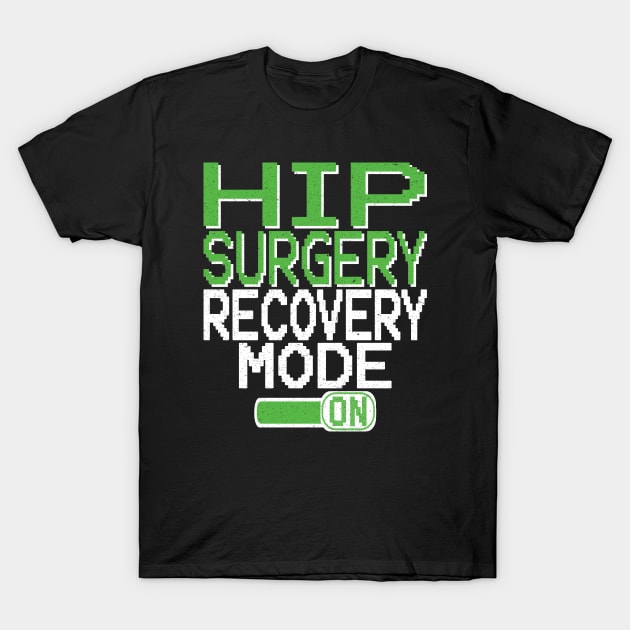 Hip Surgery T-Shirt by Medical Surgeries